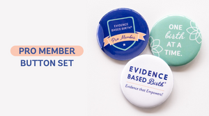 Evidence Based Birth® Buttons