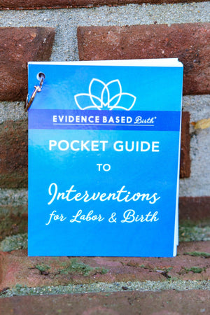 Evidence Based Birth® Pocket Guides (NEW)